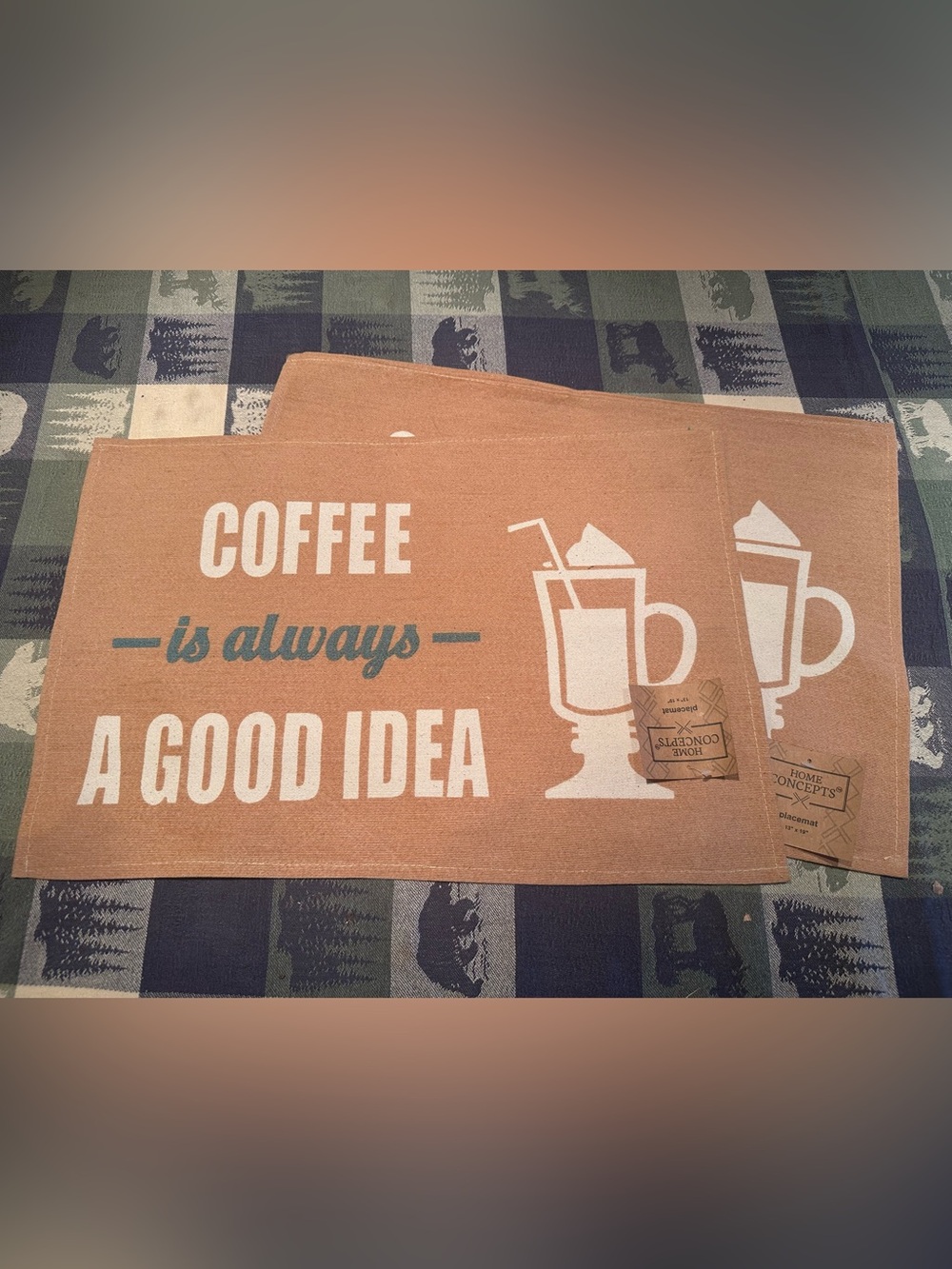 Set of two placemats 13x19 “Coffee is always a good idea”